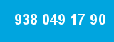 938 049 17 90